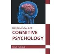 Fundamentals Of Cognitive Psychology
