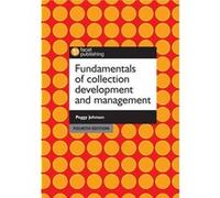Fundamentals of Collection Development and Management by Peggy Johnson Inconnu (Auteur)
