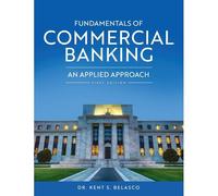Fundamentals Of Commercial Banking: An Applied Approach