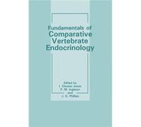 Fundamentals Of Comparative Vertebrate E I Chester - Jones, P M Ingleton, J G Phillips (Auteur)