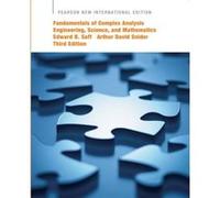 Fundamentals of Complex Analysis with Applications to Engineering Science and Mathematics by Arthur Snider Edward B Saff, Arthur David Snider (Auteur)