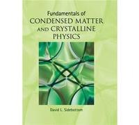 Fundamentals Of Condensed Matter And Crystalline Physics: An Introduction For Students Of Physics And Materials Science (Hardcover) David L Sidebottom, (Auteur)