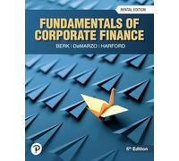 Fundamentals of Corporate Finance (6th Edition) Rental Edition