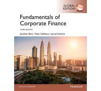 Fundamentals of Corporate Finance, Global Edition by Jonathan Berk Et Al