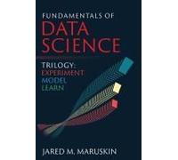 Fundamentals Of Data Science Trilogy