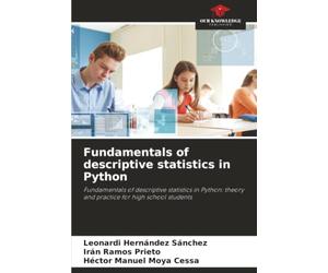 Fundamentals of descriptive statistics in Python: Fundamentals of descriptive statistics in Python: theory and practice for high school students