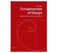 Fundamentals of Design Understanding, Creating et Evaluating Forms and Objects - Mike Ambach - Niggli Verlag - broché - Guide