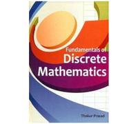 Fundamentals Of Discrete Mathematics