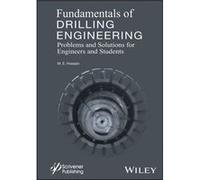 Fundamentals of Drilling Engineering by M. E. Hossain M. E. Hossain (Auteur)