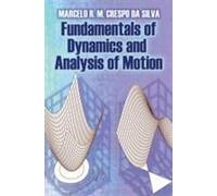Fundamentals of Dynamics and Analysis of Motion - [Version Originale] Marcelo R M Crespo Da Silva (Auteur)