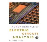 Fundamentals of Electric Circuit Analysis Paul, Clayton R., Paul, Charles, Paul, Hastings (Auteur)
