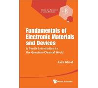 Fundamentals Of Electronic Materials And Devices