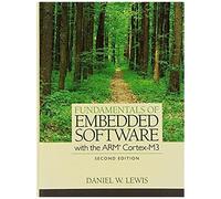 Fundamentals Of Embedded Software With The Arm Cortex-M3