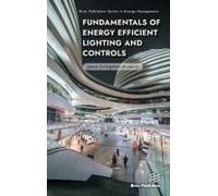 Fundamentals Of Energy Efficient Lighting And Controls