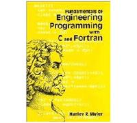 Fundamentals Of Engineering Programming With C And Fortran