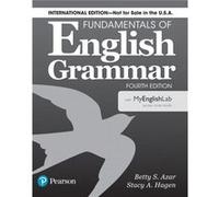 Fundamentals Of English Grammar 4e Student Book With Mylab English, International Edition