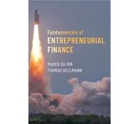 Fundamentals of Entrepreneurial Finance by Hellmann Thomas DP World Professor of Entrepreneurship and Innovation DP World Professor of Entrepreneurship an Hellmann Thomas DP World Professor of Entrepr