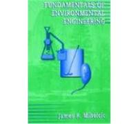 Fundamentals of Environmental Engineering Mihelcic, James R., Mihelcic, Auer (Auteur)