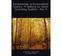 Fundamentals of Environmental Science: A Textbook for Senior Secondary Students - Part A