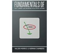 Fundamentals Of Fault Current And Grounding In Electrical Systems