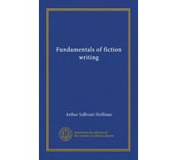 Fundamentals of fiction writing