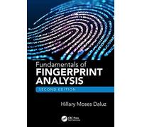 Fundamentals Of Fingerprint Analysis, Second Edition
