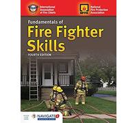 Fundamentals Of Fire Fighter Skills