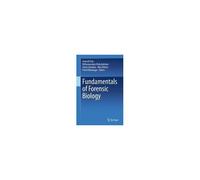 Fundamentals Of Forensic Biology