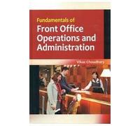 Fundamentals Of Front Office Operations And Administration