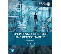 Fondamentaux des marchés à terme et des options – Édition mondiale