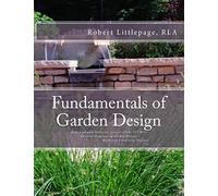 Fundamentals of Garden Design: An Introduction to Landscape Design