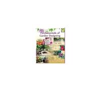 Fundamentals Of Garden Designing: A Colour Encyclopedia