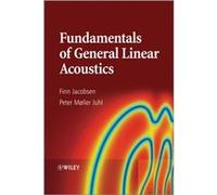 Fundamentals of General Linear Acoustics by Juhl & Peter Moller University of Southern Denmark & Denmark Juhl Peter Moller University of Southern Denmark Denmark (Auteur)