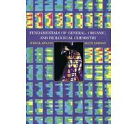 Fundamentals Of General, Organic And Biological Chemistry