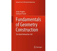 Fundamentals of Geometry Construction: The Math Behind the CAD