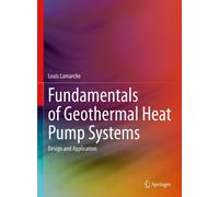 Fundamentals Of Geothermal Heat Pump Systems