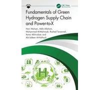 Fundamentals Of Green Hydrogen Supply Chain And Power-To-X