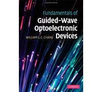 Fundamentals Of Guided-Wave Optoelectronic Devices