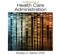 Fundamentals Of Health Care Administration
