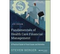 Fundamentals of Health Care Financial Management by Steven Berger Steven Berger (Auteur)