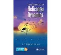 Fundamentals Of Helicopter Dynamics (Hardcover) C Venkatesan, (Auteur)