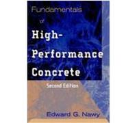 Fundamentals of High-Performance Concrete Edward G. Nawy (Auteur)
