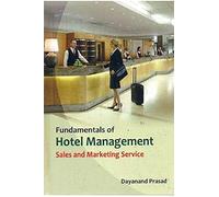Fundamentals Of Hotel Management: Sales And Marketing Services