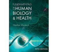 Fundamentals Of Human Biology And Health