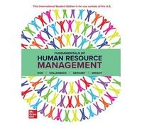 Fundamentals of Human Resource Management – 2024 Release ISE – McGraw-Hill Education