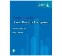 Fundamentals Of Human Resource Management, Global Edition