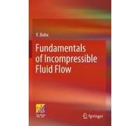 Fundamentals Of Incompressible Fluid Flow