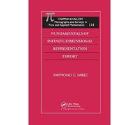 Fundamentals Of Infinite Dimensional Representation Theory