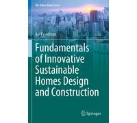 Fundamentals Of Innovative Sustainable Homes Design And Construction