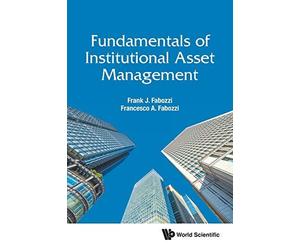 Fundamentals Of Institutional Asset Management